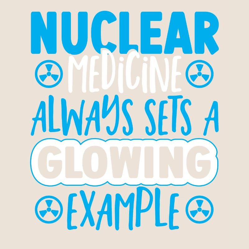Nuclear Medicine Always Sets A Glowing Example