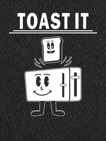 TOASTER TOAST IT