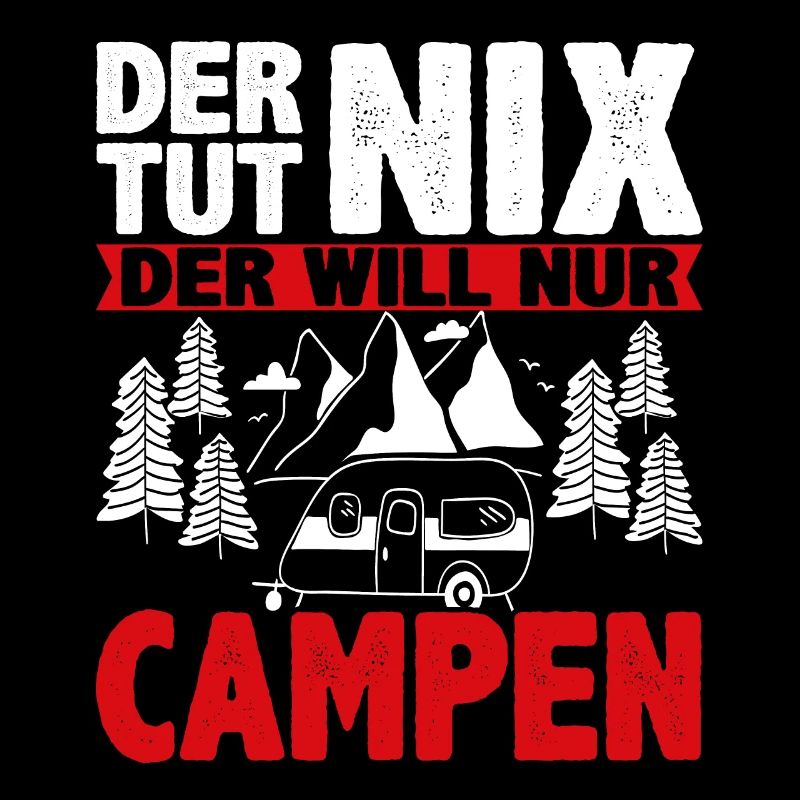 Herren Der tut nix der will nur Campen - Caravan