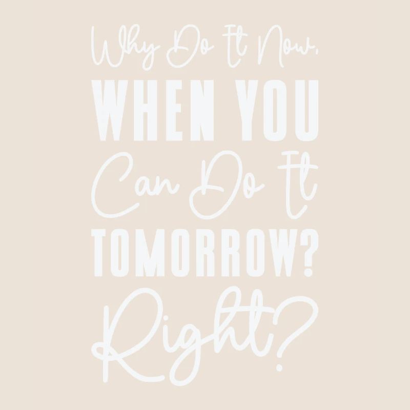 Travail de typographie de relaxation procrastinateur