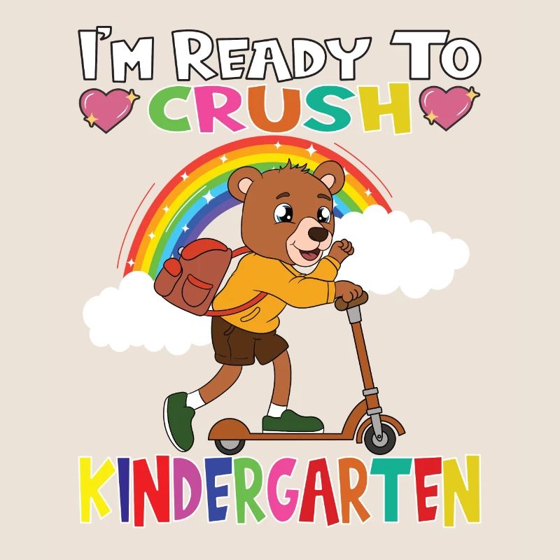Bear With Scooter I'm Ready To Crush Kindergarten