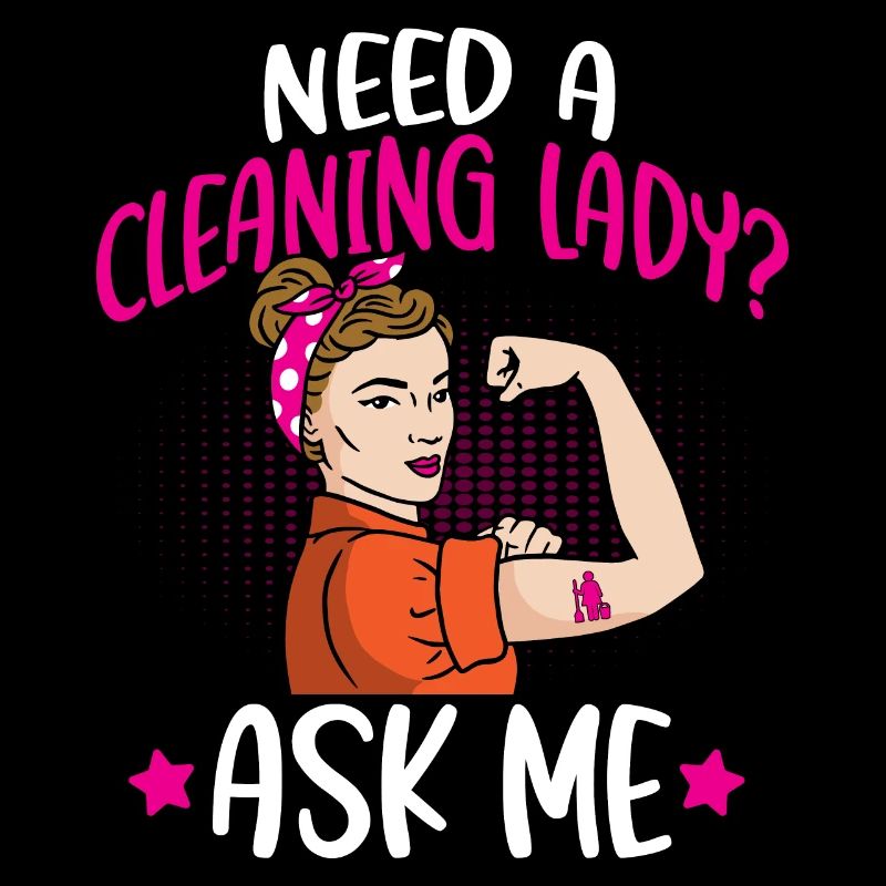 Need A Cleaning Lady