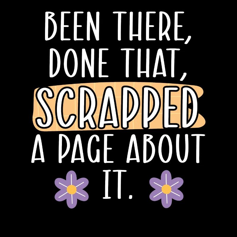 Been There Done That Scrapped A Page About It Scra