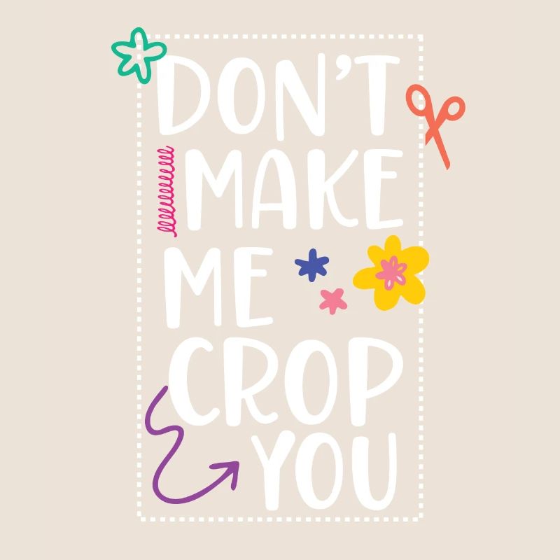 Ne me forcez pas à vous couper le scrapbooking