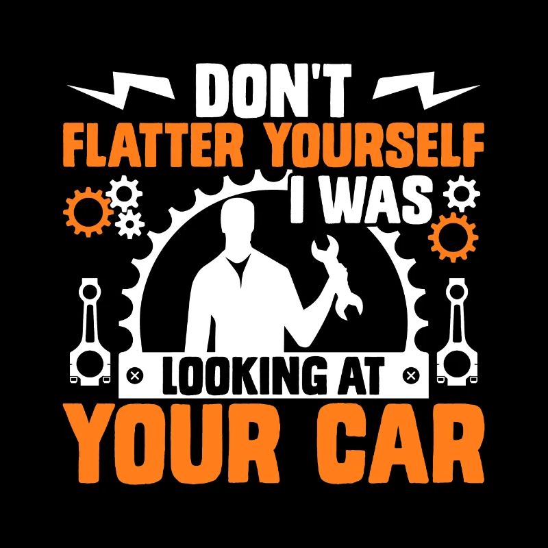 Ne te flatte pas Je regardais ta voiture
