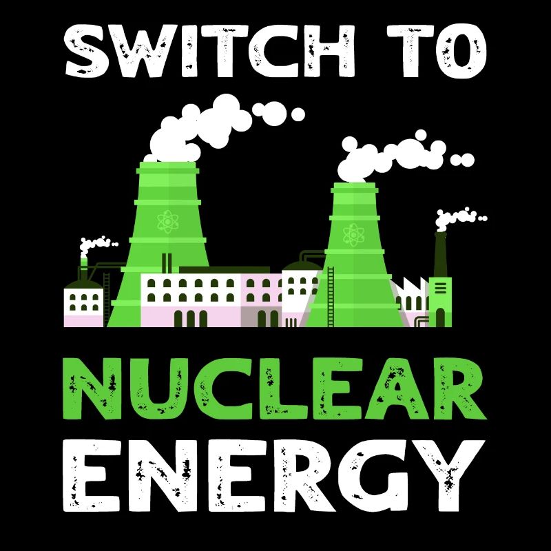 Switch To Nuclear Energy Renewable Energy