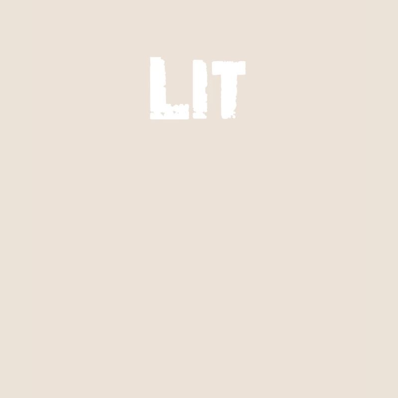 lit great nice super good