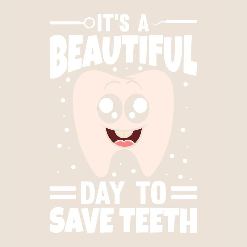 It's A Beautiful Day To Save Teeth