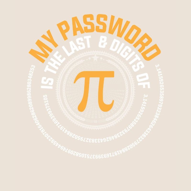 My Password Is The Last 8 Digits of Pi Gift Math G