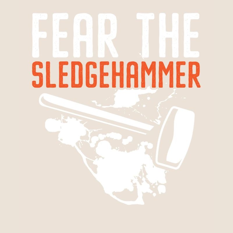 Fear The Sledgehammer Démolissement de maisons