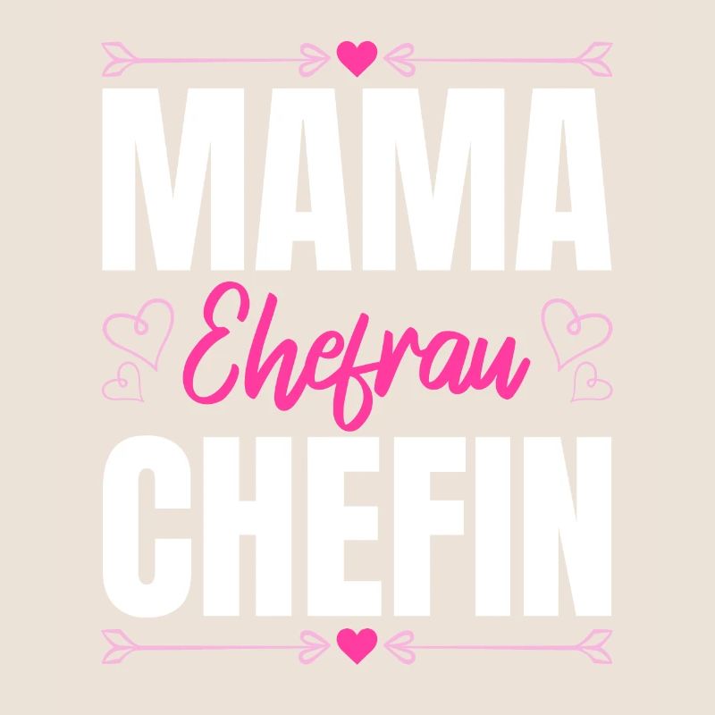 Mama Ehefrau Chefin - Zum Muttertag
