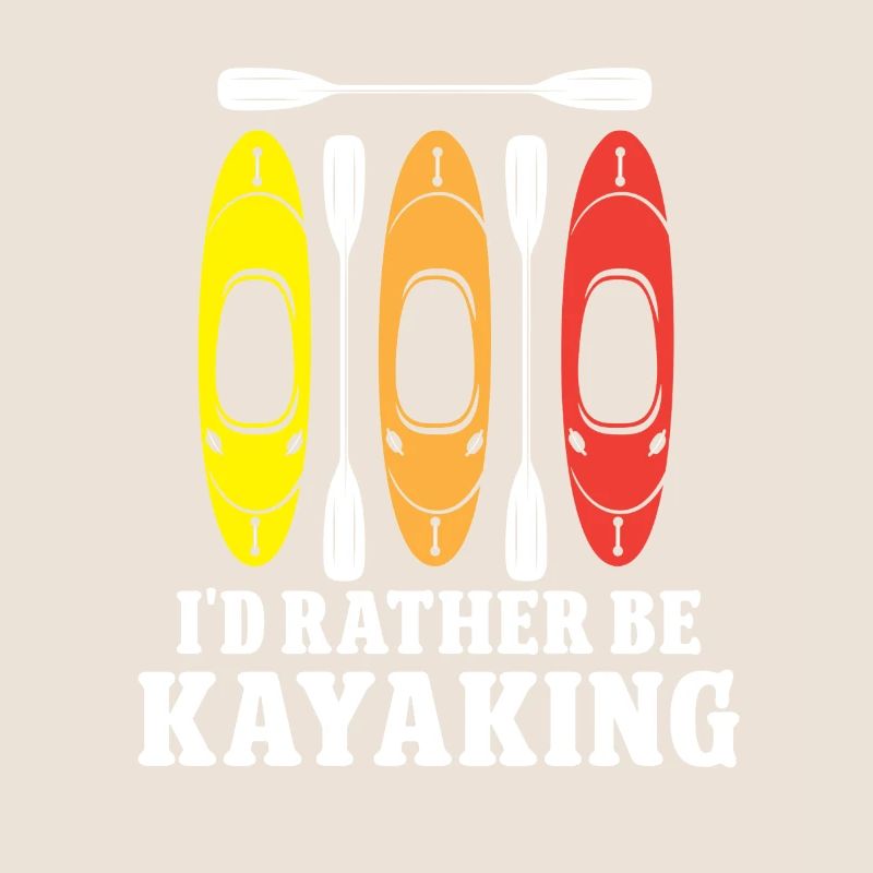 I'd rather be Kayaking