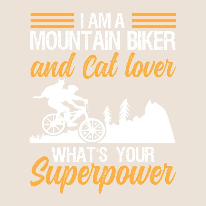 Mountain biker and cat lover superpower