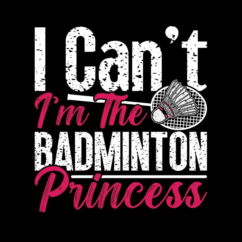 Badminton I Can't I'm The Shuttlecock Player Lover