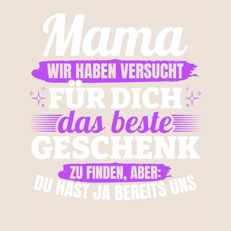 Lustiger Muttertag Spruch hast ja bereits uns