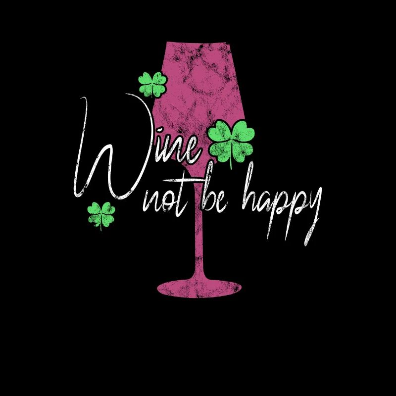 Wein Glück Spruch