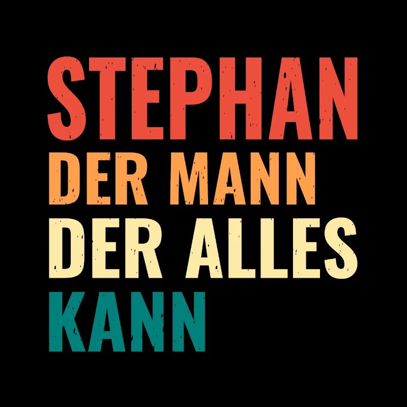 Stephan Der Mann Der Alles Kann Vorname Stephan