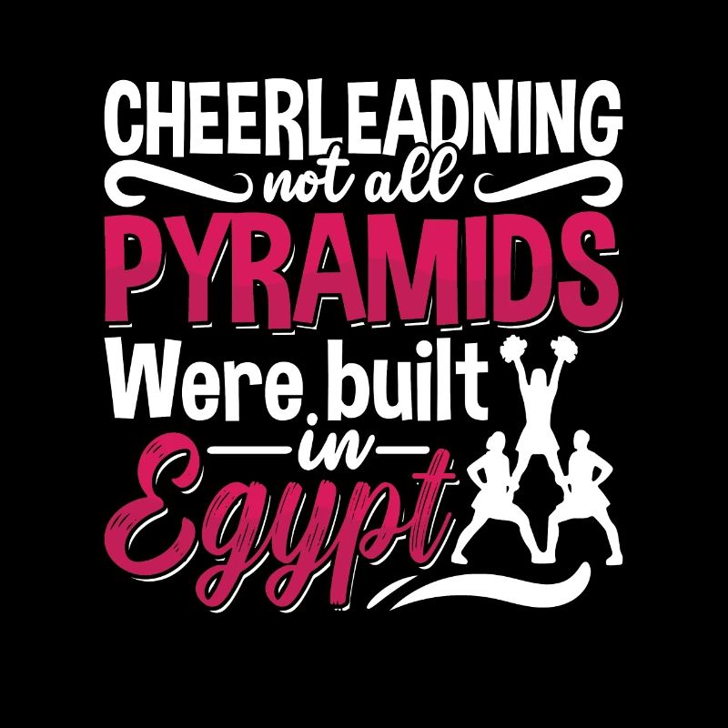 Cheerleading Not All Pyramids Were Built Cheering