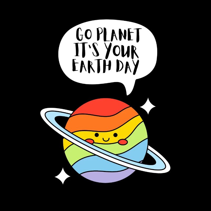 Go Planet It's Your Earth Day Rainbow