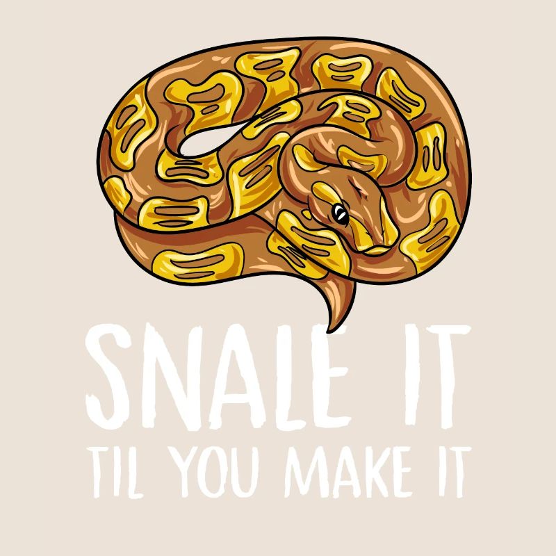snale it til you make it Design for a snake jokes