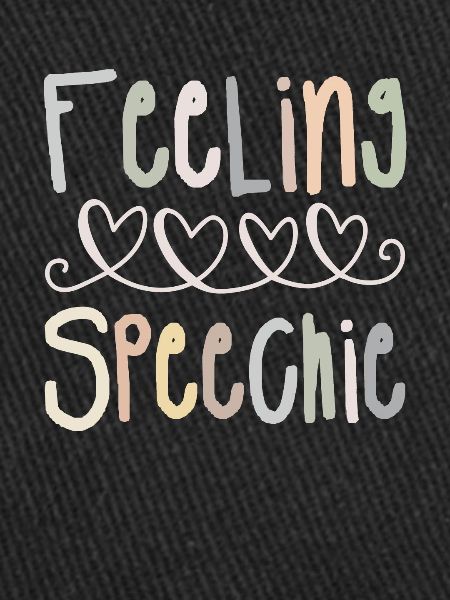 Feeling Speechie Sprachpathologe SLPA