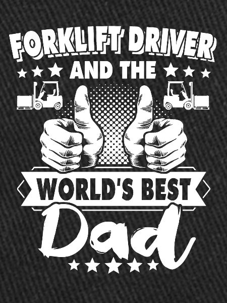 Forklift driver dad