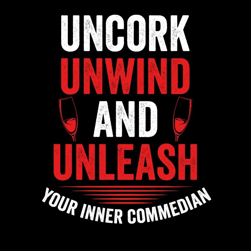 Uncork, relax and unleash