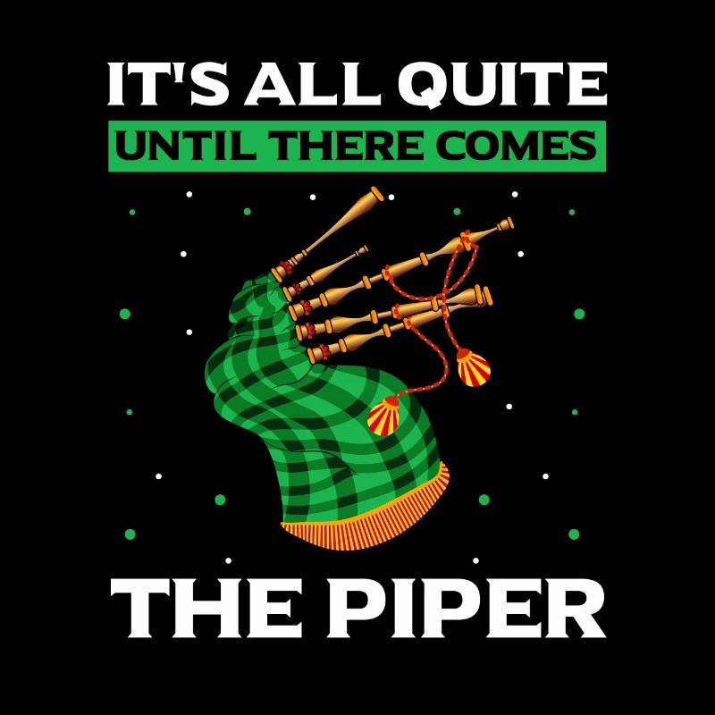 Bagpipe Quote for Scots and Bagpipe Musicians