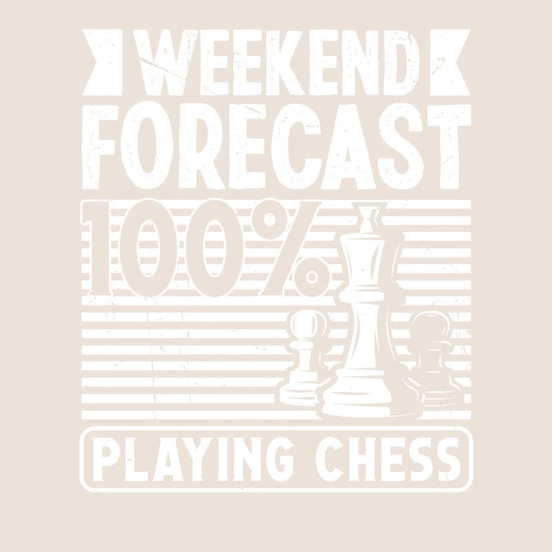Weekend forecast playing Chess