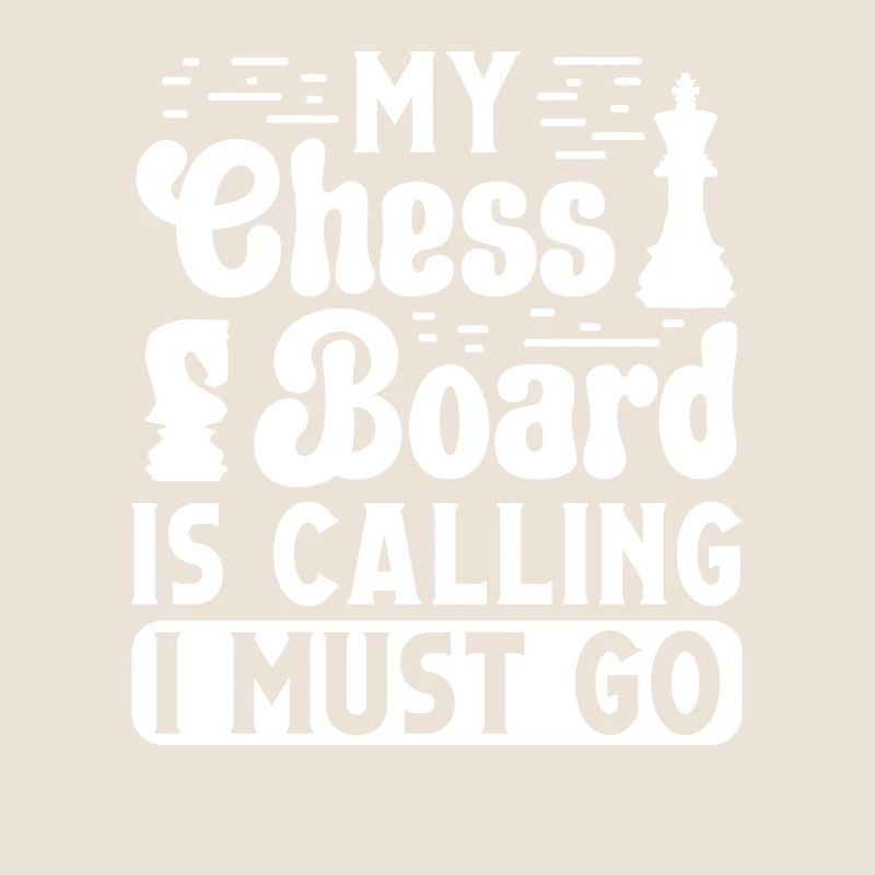 My Chess Board is calling i must go