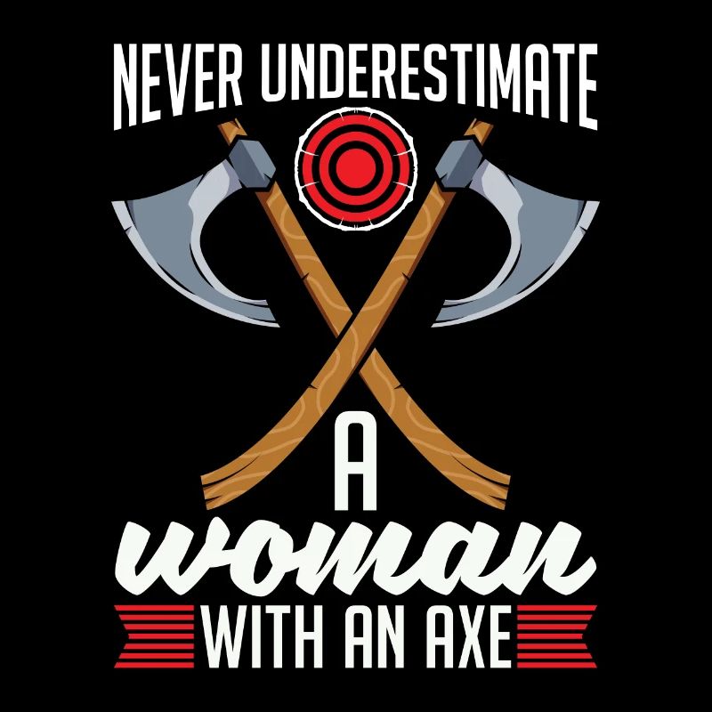 Axe Throwing Never Underestimate A Woman Bullseye