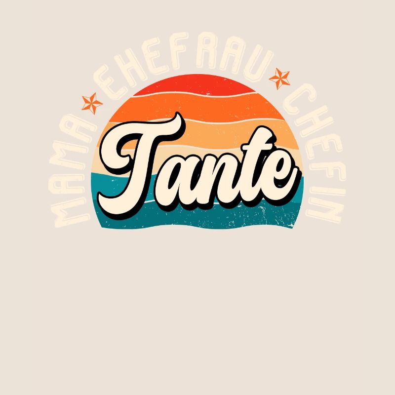 Tante Ehefrau Chefin Legende Muttertag Tanten