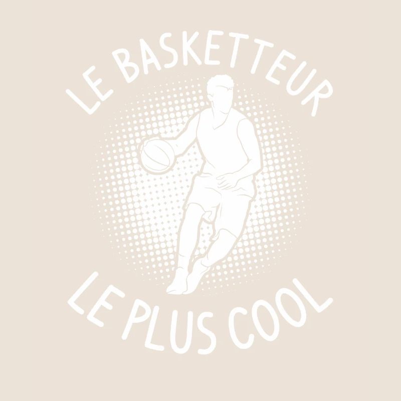 Le Basketteur Le Plus Cool Basket-Ball
