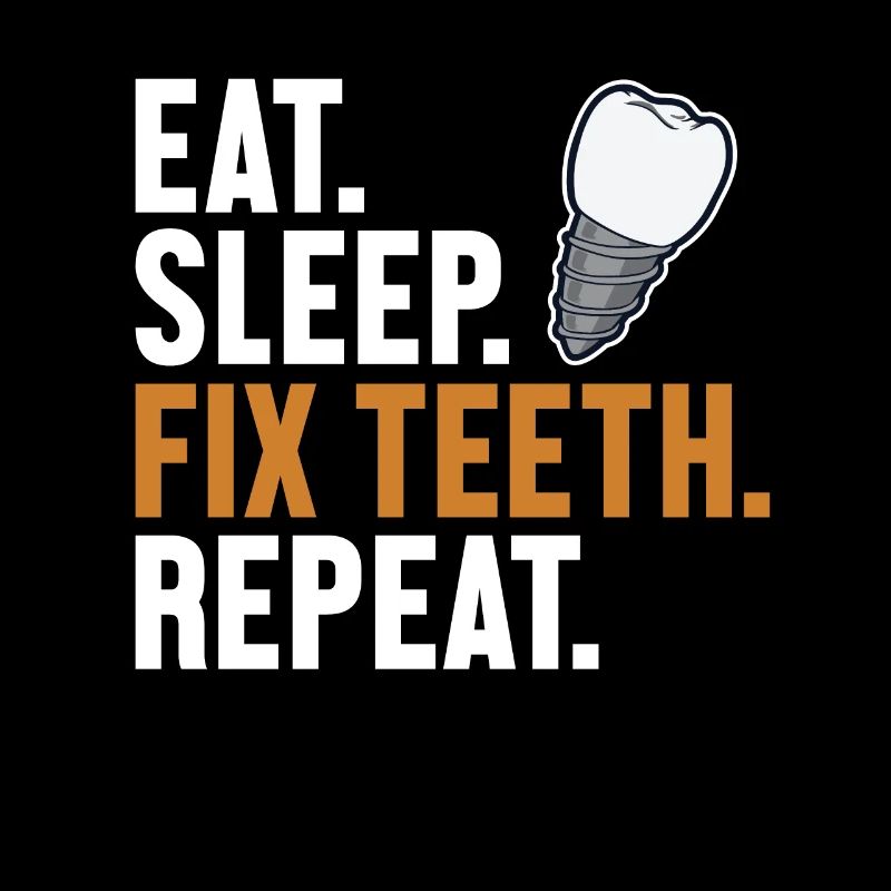 Manger Sommeil Réparer les dents Répéter Laboratoire dentaire Technicien dentaire