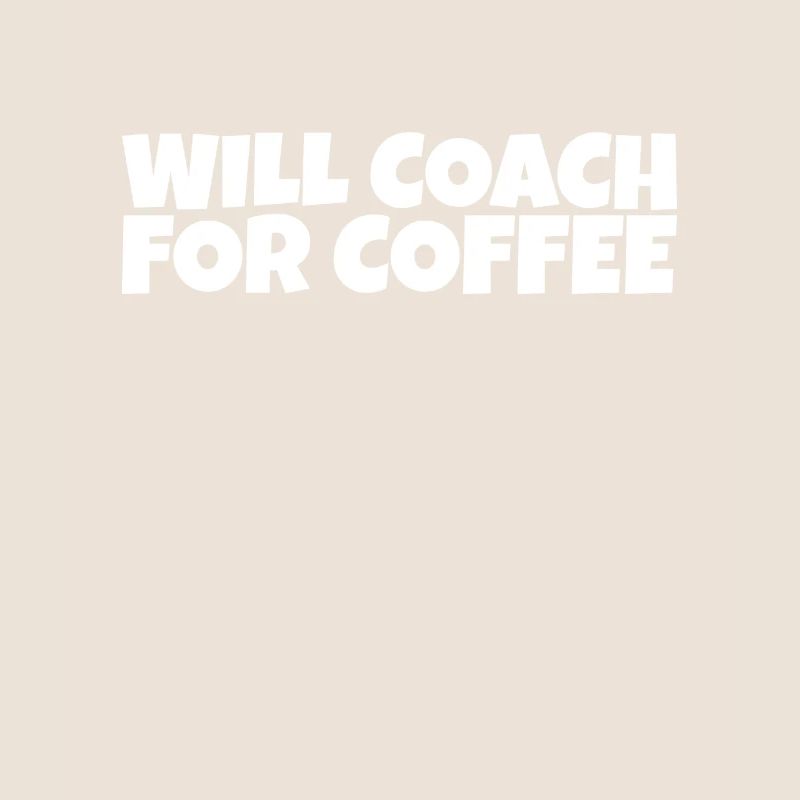 Coaching Mentor Instructor Coffee Lover Gift