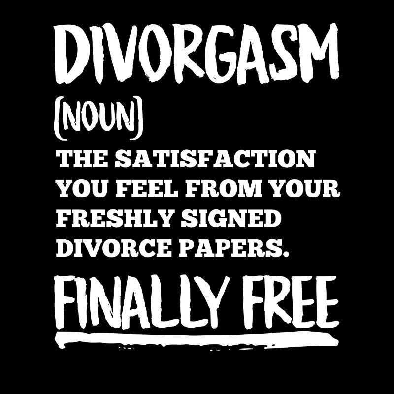 Divorce Women Divorgasm Finally divorced
