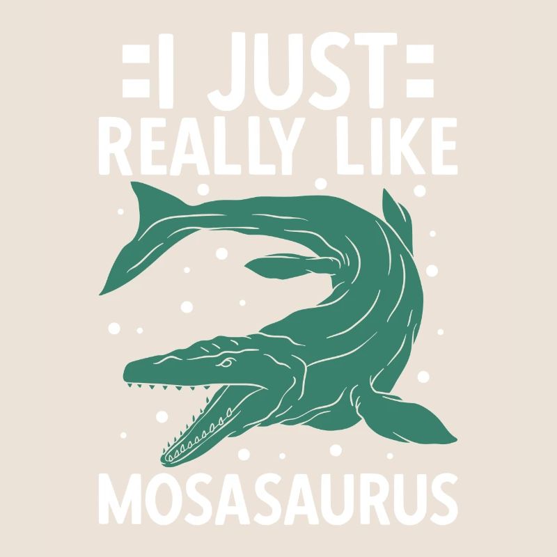 I Just Really Like Mosasaurus