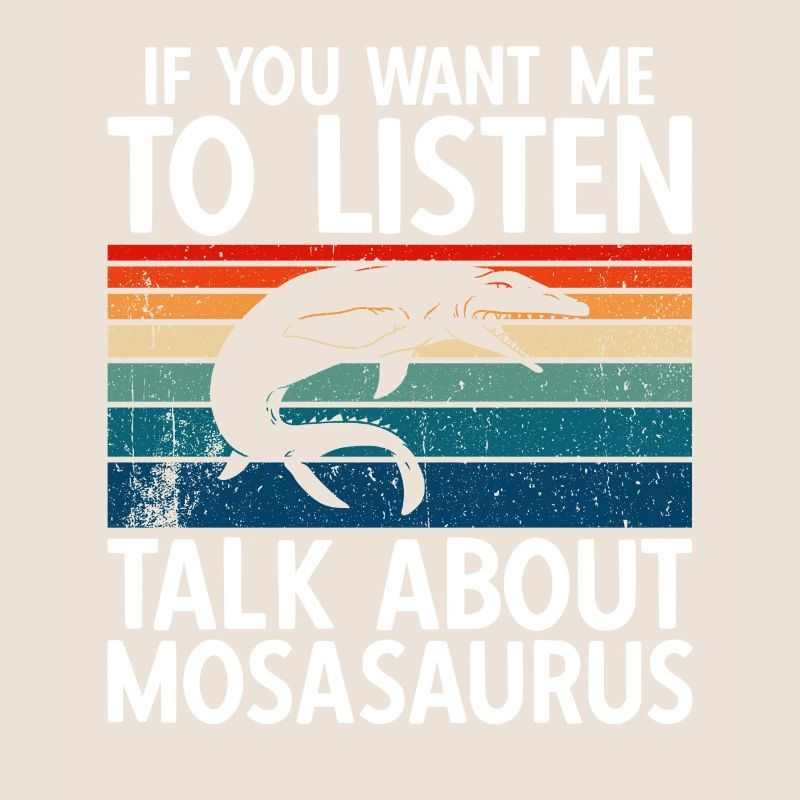 Si vous voulez que je vous écoute, parlez de Mosasaurus