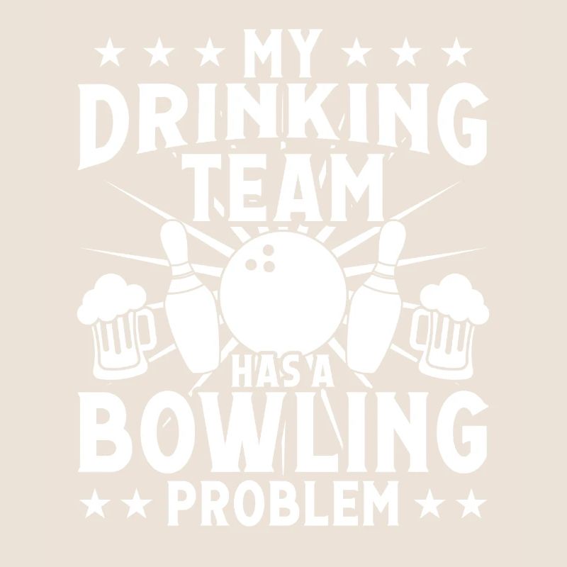 My Drinkingteam has a Bowling Problem