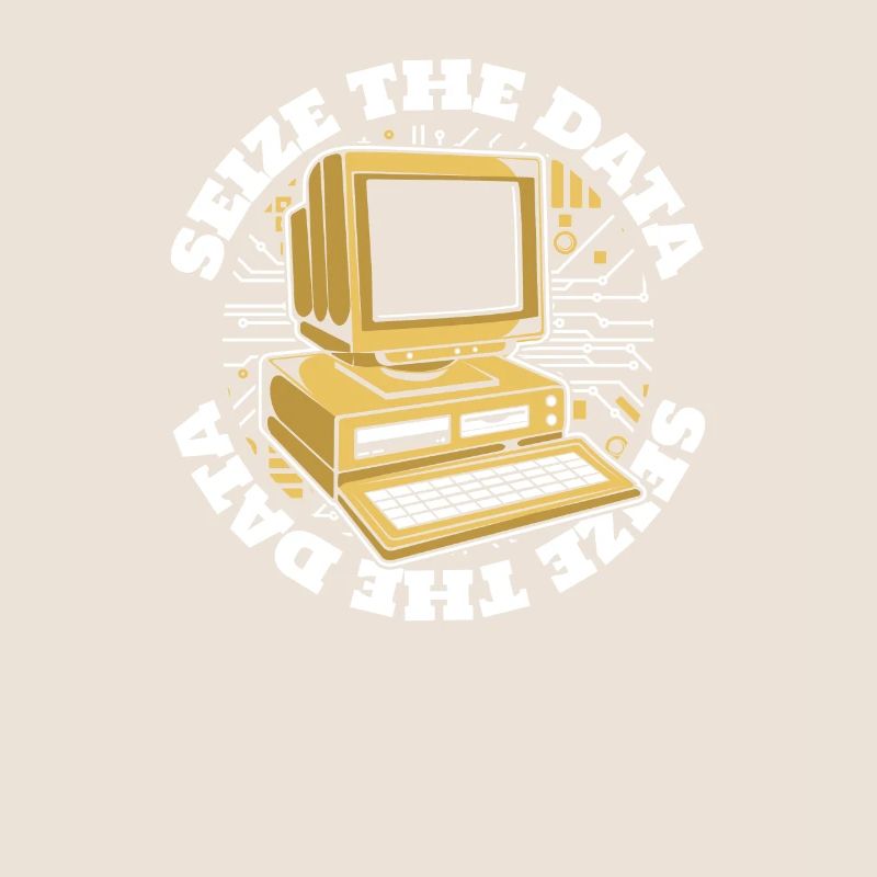 Seize The Data Admin IT Operations Computer Scientist