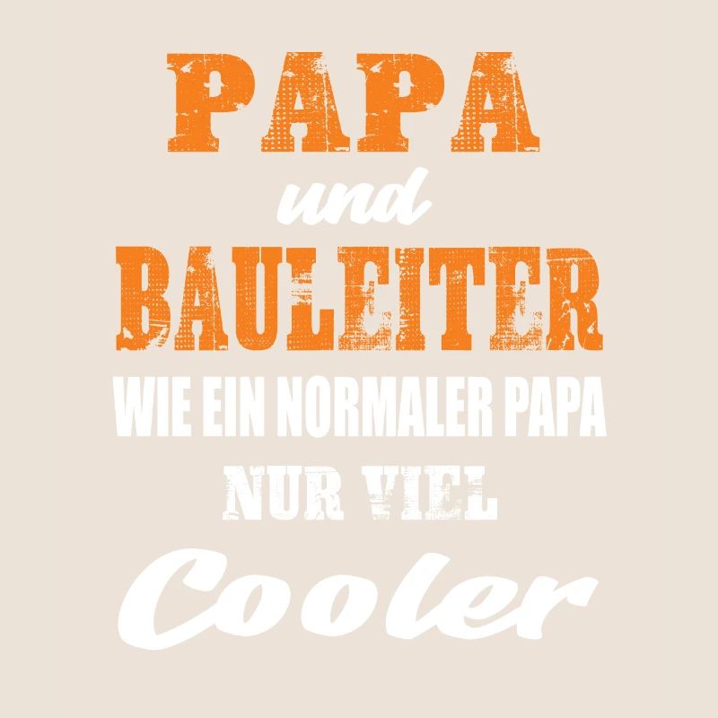 Papa und Bauleiter