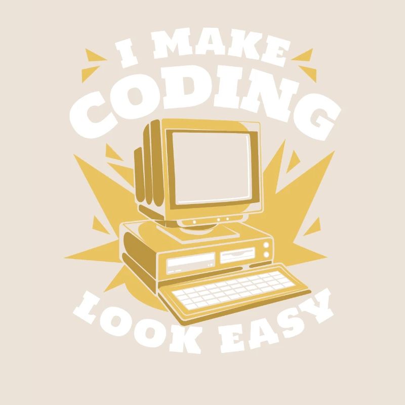 I Make Coding Look Easy Developer Coder