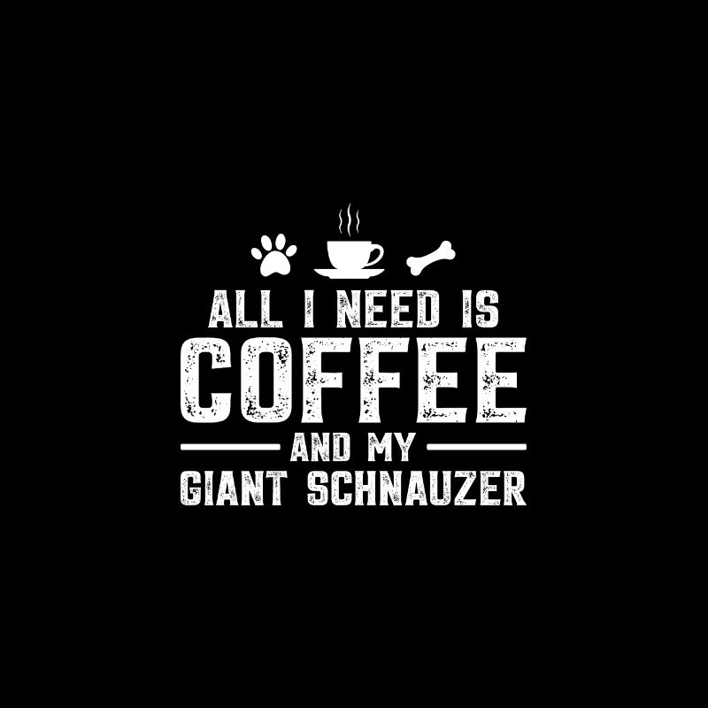 Tout ce dont j’ai besoin, c’est d’un café et de mon schnauzer géant