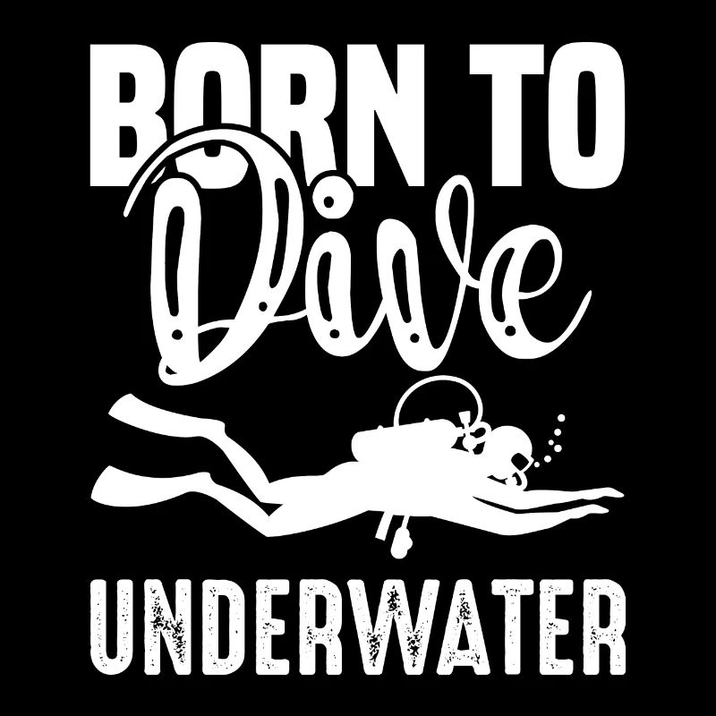 Diving Born To Dive Diver Underwater Taucher