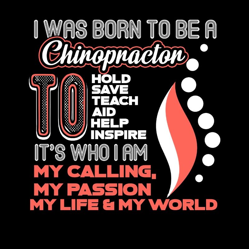 Chiropractor I Was Born To Be A Chiropractor