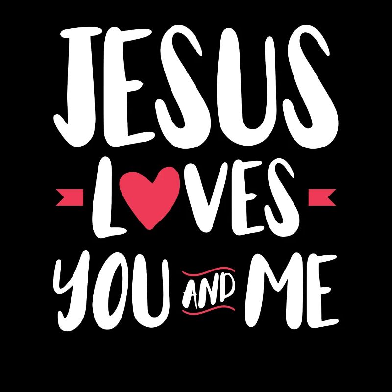 Jesus Liebt Dich Und Mich Christlicher Glaube