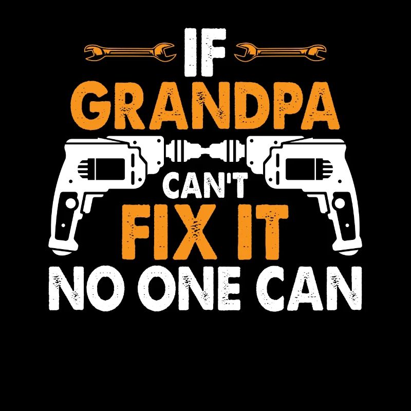 If grandpa can't fix it