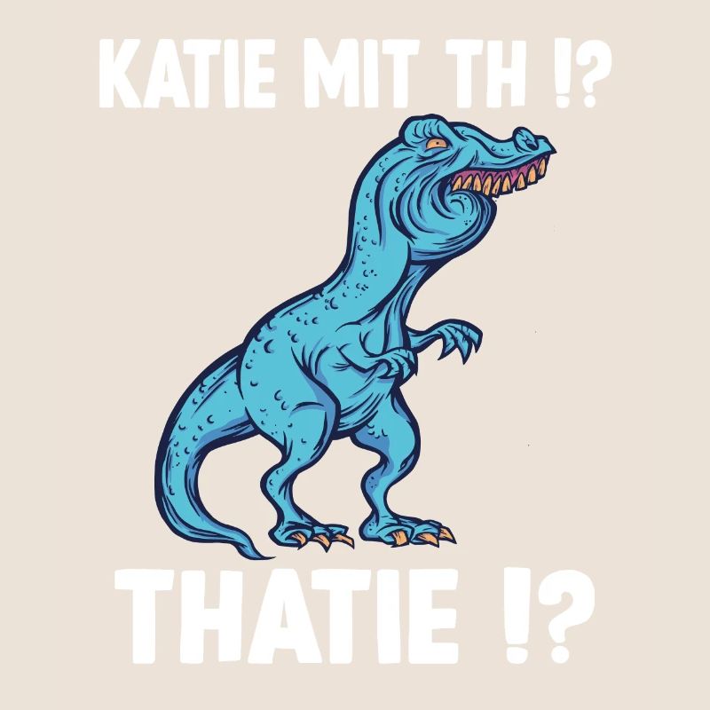 Katie oder Kathie T-Rex Überbiss Dinosaurier Meme