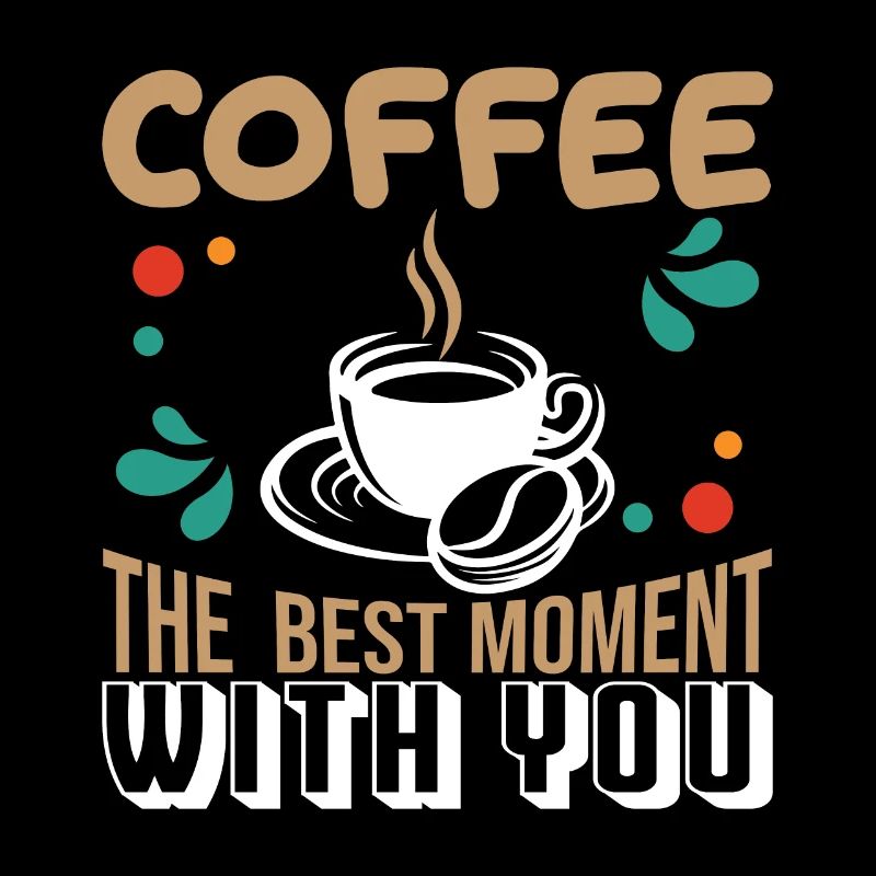 Kaffee Der beste Moment mit dir