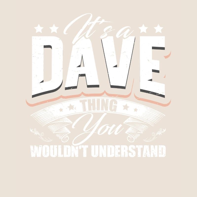 It's A Dave Thing